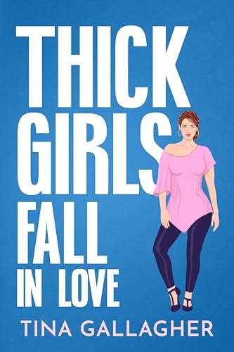 Thick Girls Fall in Love (Peaches & Pole #3)