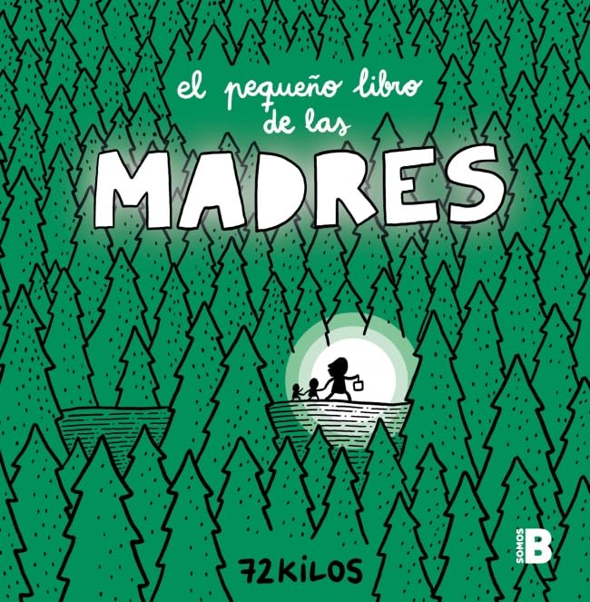 Portada de El pequeño libro de las madres, de 72 Kilos