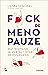 Fuck de menopauze