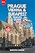 Prague, Vienna and Budapest Travel Guide  by Marcos Russo