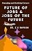 Future of Jobs & Jobs of th...