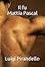 Il Fu Mattia Pascal (Italian Edition)