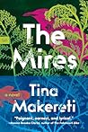 The Mires: A Suspenseful Domestic Drama of Three Families, Prejudice, and Unity in Coastal New Zealand Book cover for The Mires: A Suspenseful Domestic Drama of Three Families, Prejudice, and Unity in Coastal New Zealand
