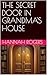 THE SECRET DOOR IN GRANDMA'...