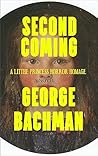 Second Coming by George   Bachman
