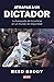 Atrapar a un dictador: La b...