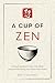 A Cup of Zen: 21 Short Stor...