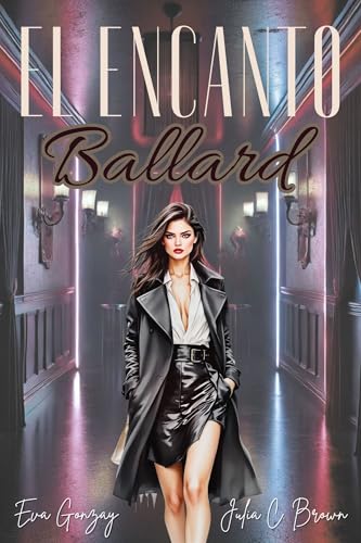 El encanto Ballard (Spanish Edition)
