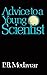 Advice To A Young Scientist...