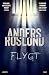 Flygt (Serien om Hoffmann og Grens, #8)