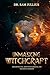 Unmasking Witchcraft: Disce...