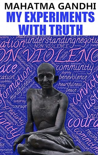 My Experiments With Truth