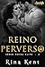 Reino Perverso (Royal Elite...