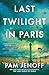 Last Twilight in Paris