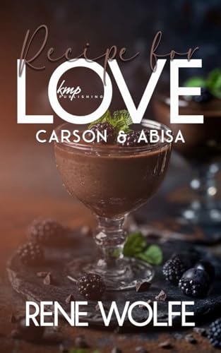 Carson & Abisa (Recipe For Love Book 6)
