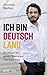 Ich bin Deutschland: Plädoyer für einen liberalen Patriotismus (German Edition)
