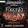 Forged in Blood by Sadie Kincaid Forged in Blood by Sadie Kincaid