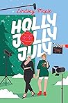 Holly Jolly July