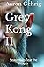 Grey Kong II: Seasons do Fe...