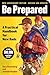 Be Prepared (20th Anniversary Edition) by Gary   Greenberg