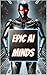 Epic AI Minds: Lessons from Artificial Intelligence Pioneers (Thinkers & Innovators of the World)