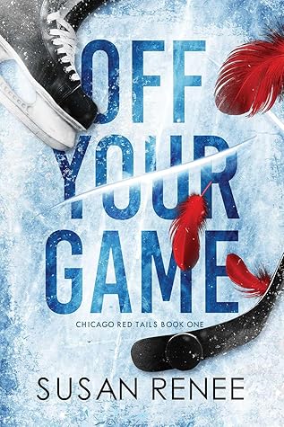 Off Your Game (Chicago Red Tails #1)