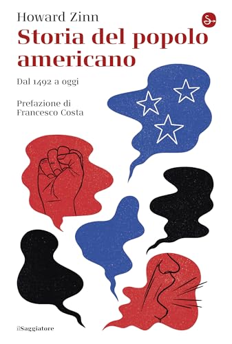 Storia del popolo americano: Dal 1492 a oggi (Italian Edition)