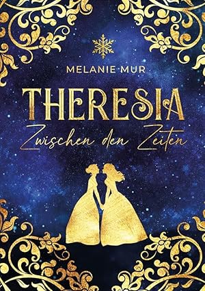 Theresia: Zwischen den Zeiten (Paperback)