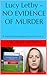 Lucy Letby - NO EVIDENCE OF MURDER by Michelle Haskew