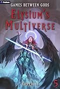 Games Between Gods: An Apocalypse LitRPG
