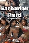 Barbarian Raid: The Matriarchal East (Alpha Maledom Erotica) Barbarian Raid: The Matriarchal East (Alpha Maledom Erotica)