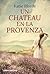 Un chateau en la Provenza