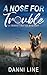 A Nose for Trouble (Trinket Bay K9 Mysteries #1)