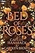 Bed of Roses: A Novel