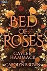 Bed of Roses: A N...