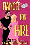 Fiancée for Hire (Front and Center book 2) Fiancée for Hire (Front and Center book 2)