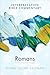 Romans: An Interpretation B...