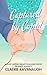 Captured by Cupid: A Short Sapphic Grumpy/Sunshine Forced Proximity Romance (The Cupid Chronicles: A Short Sapphic Rom-Com Series Book 1)