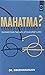 Mahatma ? by Bibudharanjan
