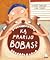 Ką prarijo Bobas? by Alfredo Paniconi