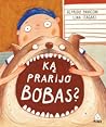 Ką prarijo Bobas?