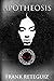 Apotheosis: A Divine Horror about the Battle for a Damned Soul (American Lore)
