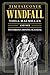 Windfall: Viola MacMillan and Her Notorious Mining Scandal