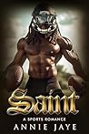 Saint: A Sports Romance Saint: A Sports Romance