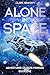 Alone in Space by Clark Graham