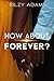 How About Forever?