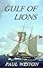 Gulf of Lions (Paul Weston Historical Maritime and Naval Fiction Book 4)