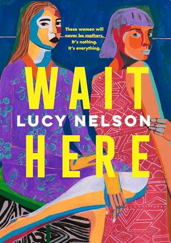 Wait Here (Kindle Edition)