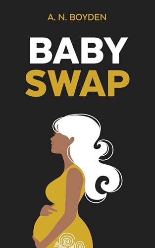 Baby Swap (The Swap Series Book 2)
