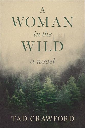 A Woman in the Wild (Kindle Edition)
